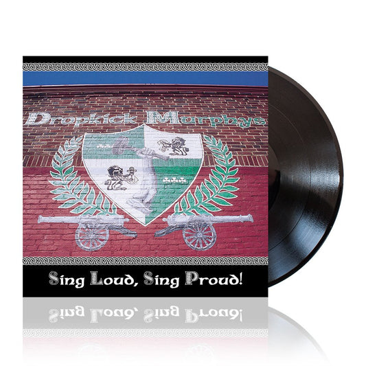 Dropkick Murphys (Sing Loud, Sing Proud!) Black Vinyl